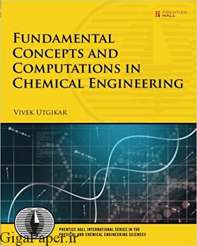 دانلود کتاب  Fundamental Concepts and Computations in Chemical Engineering